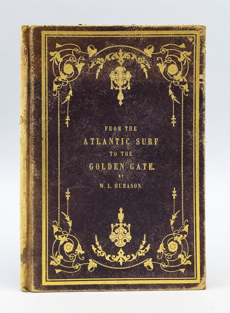(CBJ1711) FROM THE ATLANTIC SURF TO THE GOLDEN GATE: FIRST TRIP ON THE GREAT PACIFIC RAILROAD: TWO DAYS AND NIGHTS AMONG THE MORMONS. WESTERN AMERICANA, HUMASON, ILLIAM, AWRENCE.