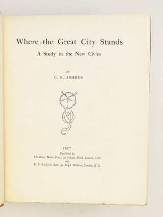 WHERE THE GREAT CITY STANDS. A STUDY IN THE NEW CIVICS.