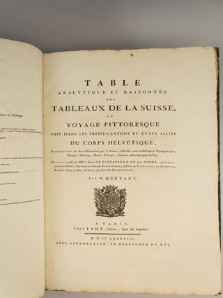TABLEAUX TOPOGRAPHIQUES, PITTORESQUES, PHYSIQUES, HISTORIQUES, MORAUX, POLITIQUES, LITTERAIRES, DE LA SUISSE.