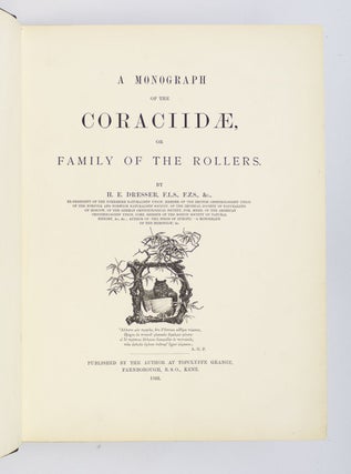 A MONOGRAPH OF THE CORACIIDAE, OR FAMILY OF THE ROLLERS.