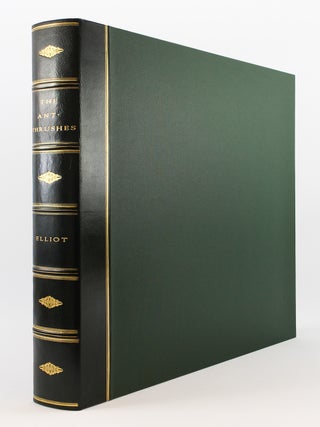 A MONOGRAPH OF THE PITTIDAE, OR FAMILY OF ANT-THRUSHES.