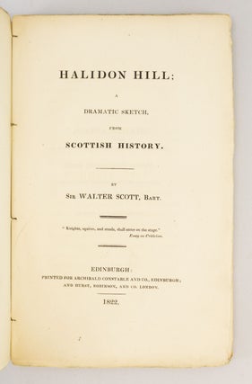 HALIDON HILL; A DRAMATIC SKETCH, FROM SCOTTISH HISTORY.