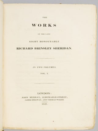 THE WORKS OF THE LATE RIGHT HONOURABLE RICHARD BRINSLEY SHERIDAN.