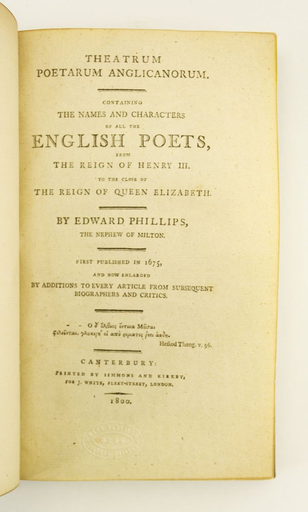 (ST12174-18) THEATRUM POETARUM ANGLICANORUM: CONTAINING THE NAMES AND CHARACTERS OF ALL THE ENGLISH POETS. EARLY BOOKS ON LITERARY HISTORY - BRITISH POETRY, EDWARD PHILLIPS.