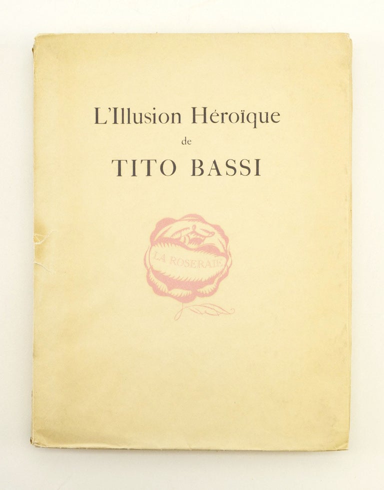 (ST12683-016) L'ILLUSION HÉROIQUE DE TITO BASSI. ART DECO ILLUSTRATION, HENRI DE....