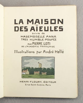 LA MAISON DES AIEULES suivie de MADEMOISELLE ANNA, TRES HUMBLE POUPÉE. [i.e., HOUSE OF GRANDMOTHERS followed by MISS ANNA, A VERY HUMBLE DOLL].
