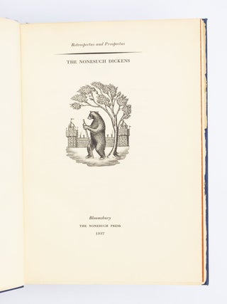 THE NONESUCH DICKENS. RETROSPECTUS AND PROSPECTUS.