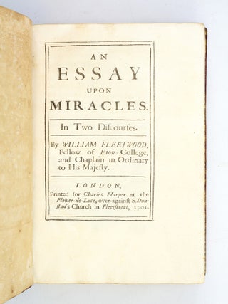 AN ESSAY UPON MIRACLES. IN TWO DISCOURSES.