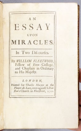 AN ESSAY UPON MIRACLES. IN TWO DISCOURSES.