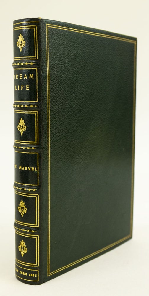 (ST13599-27) DREAM LIFE: A FABLE OF THE SEASONS. DONALD GRANT MITCHELL, " Pseudonym "I....