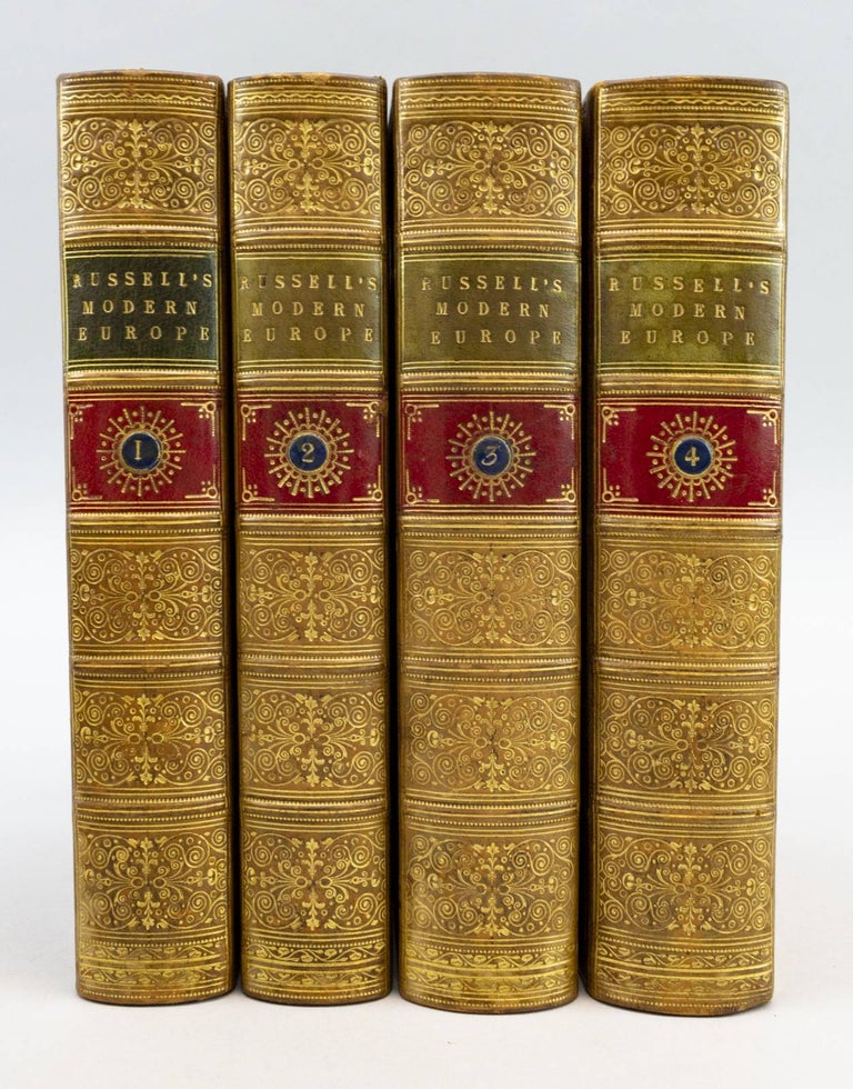 (ST14726g) THE HISTORY OF MODERN EUROPE WITH AN ACCOUNT OF THE DECLINE AND FALL OF THE ROMAN EMPIRE; AND A VIEW OF THE PROGRESS OF SOCIETY FROM THE RISE OF THE MODERN KINGDOM TO THE PEACE OF PARIS IN 1763; IN A SERIES OF LETTERS FROM A NOBLEMAN TO HIS SON. BINDINGS - FINELY BOUND SETS, WILLIAM RUSSELL, HISTORY - EUROPEAN.