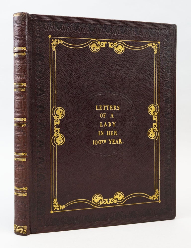 (ST14792) LETTERS WRITTEN BY THE LATE MRS. BIRCH, OF BARTON LODGE, IN THE NINETY-NINTH...