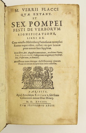 M. VERRII FLACCI QUÆ EXTANT. ET SEX. POMPEI FESTI DE VERBORUM SIGNIFICATIONE.