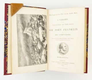 THE VOYAGE OF THE FOX IN THE ARCTIC SEAS: A NARRATIVE OF THE DISCOVERY OF THE FATE OF SIR JOHN FRANKLIN AND HIS COMPANIONS.