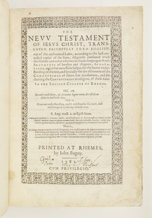 THE NEW TESTAMENT OF IESUS CHRIST, TRANSLATED FAITHFULLY INTO ENGLISH, OUT OF THE AUTHENTICAL LATIN . . . IN THE ENGLISH COLLEGE OF RHEMES.