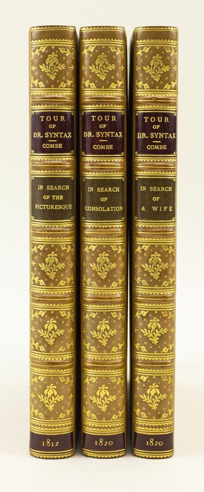 (ST16185) [THE THREE TOURS OF DR. SYNTAX:] IN SEARCH OF THE PICTURESQUE . . . IN SEARCH OF CONSOLATION . . . IN SEARCH OF A WIFE. BINDINGS - MORRELL, THOMAS ROWLANDSON, WILLIAM COMBE.