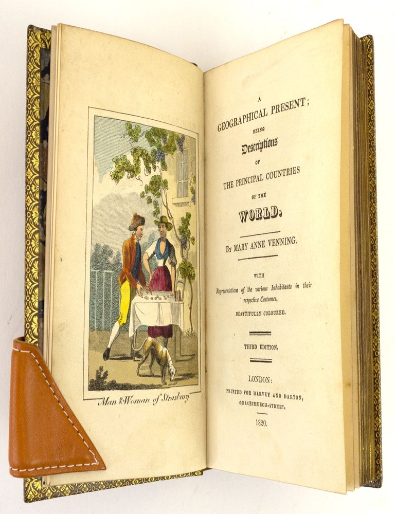 (ST16372e) A GEOGRAPHICAL PRESENT: BEING DESCRIPTIONS OF THE PRINCIPAL COUNTRIES OF THE...