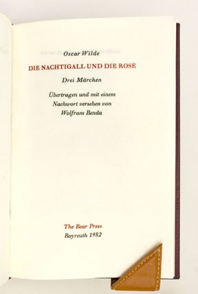 DIE NACHTIGALL UND DIE ROSE. DREI MÄRCHEN. [THE NIGHTINGALE AND THE ROSE. THREE FAIRY TALES].