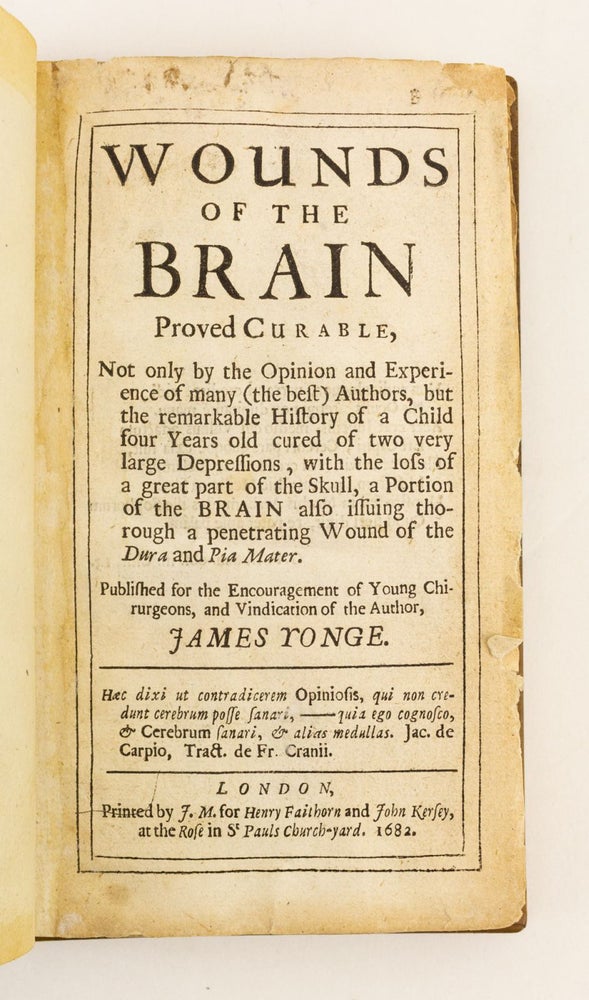 (ST16813) WOUNDS OF THE BRAIN PROVED CURABLE. EARLY MEDICINE - NEUROLOGY, JAMES YONGE