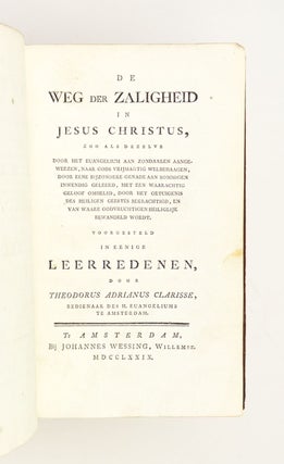 DE WEG DER ZALIGHEID IN JESUS ZOO ALS DEZELVE . . . VOORGESTELD IN EENIGE LEERREDENEN DOOR.