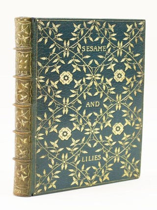 SESAME AND LILIES. BINDINGS - CHARLES ELSDEN GLADSTONE, JOHN RUSKIN.