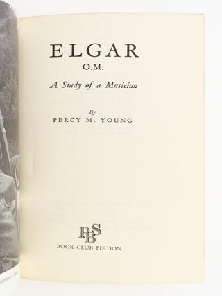 ELGAR O. M. A STUDY OF A MUSICIAN.