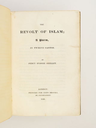 THE REVOLT OF ISLAM; A POEM, IN TWELVE CANTOS.