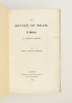 THE REVOLT OF ISLAM; A POEM, IN TWELVE CANTOS.