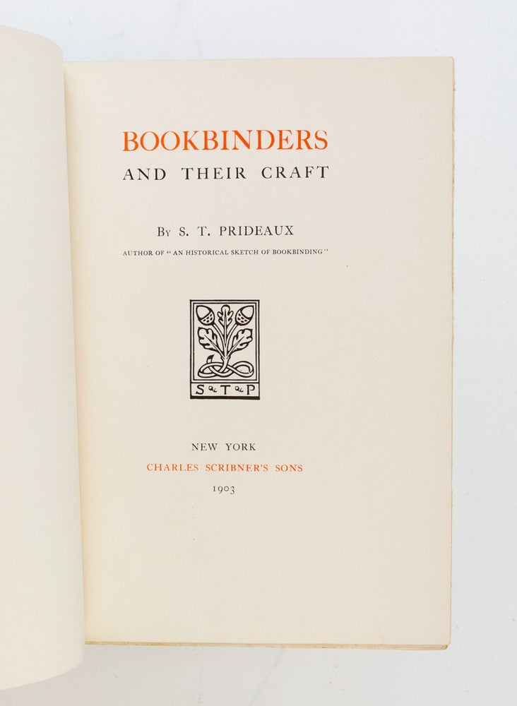 (ST17263-10) BOOKBINDERS AND THEIR CRAFT. SARAH TREVERBIAN PRIDEAUX