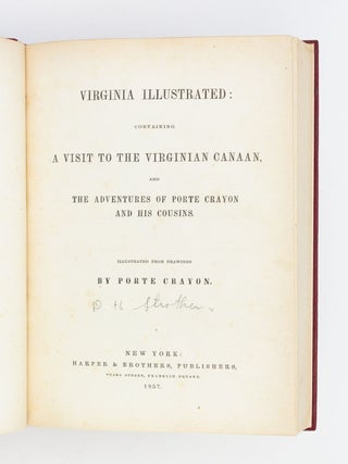 VIRGINIA ILLUSTRATED: A VISIT TO THE VIRGINIAN CANAAN, AND THE ADVENTURES OF PORTE CRAYON AND HIS COUSINS.