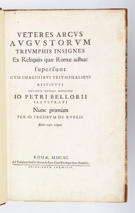 VETERES ARCUS AUGUSTORUM TRIUMPHIS INSIGNES EX RELIQUIIS QUAE ROMAE ADHUC SUPERSUNT CUM IMAGINIBUS TRIUMPHALIBUS RESTITUTI.