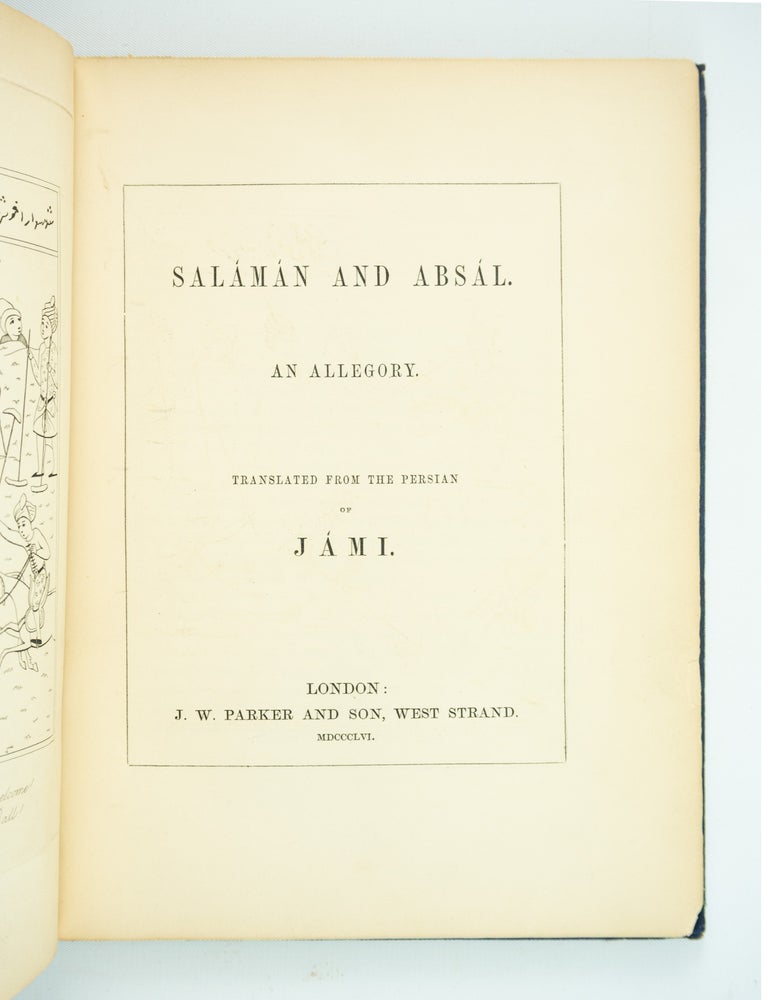 (ST17640-1037) SAL&Aacute;M&Aacute;N AND ABS&Aacute;L. AN ALLEGORY. EDWARD FITZGERALD, J&Aacute;MI
