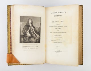 BISHOP BURNET'S HISTORY OF HIS OWN TIME: WITH . . . NOTES BY THE EARLS OF DARTMOUTH AND HARDWICKE, AND SPEAKER ONSLOW, HITHERTO UNPUBLISHED. TO WHICH ARE ADDED THE CURSORY REMARKS OF SWIFT, AND OTHER OBSERVATIONS.