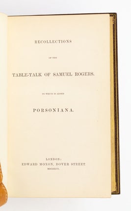 RECOLLECTIONS OF THE TABLE-TALK OF SAMUEL ROGERS. TO WHICH IS ADDED PORSONIANA.