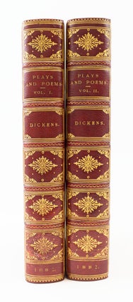 THE PLAYS AND POEMS OF CHARLES DICKENS, WITH A FEW MISCELLANIES IN PROSE.