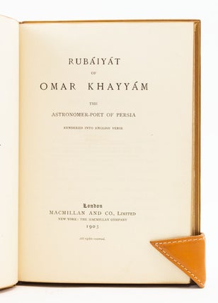 RUBAIYAT OF OMAR KHAYAAM THE ASTRONOMER-POET OF PERSIA RENDERED INTO ENGLISH VERSE.