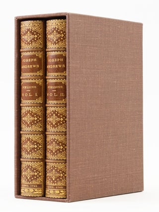 THE HISTORY OF THE ADVENTURES OF JOSEPH ANDREWS, AND HIS FRIEND MR. ABRAHAM ADAMS.