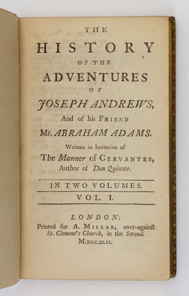 THE HISTORY OF THE ADVENTURES OF JOSEPH ANDREWS, AND HIS FRIEND MR. ABRAHAM ADAMS.