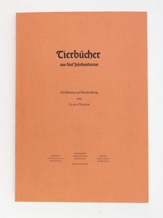 TIERBUCHER AUS FUNF JARHUNDERTEN.