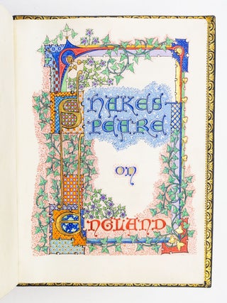 SHAKESPEARE ON ENGLAND. ILLUMINATED MANUSCRIPT ON VELLUM - MODERN, WILLIAM SHAKESPEARE.