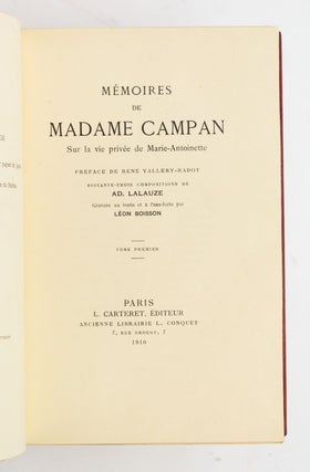 MÉMOIRES DE MADAME CAMPAN SUR LA VIE PRIVÉE DE MARIE-ANTOINETTE.