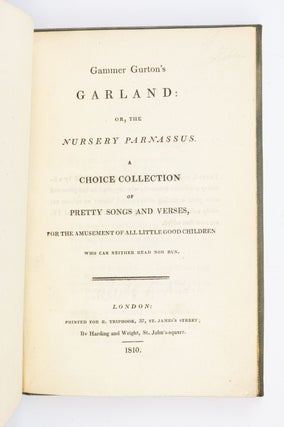 GAMMER GURTON'S GARLAND: OR, THE NURSERY PARNASSUS.