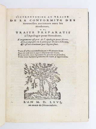 L'INTRODUCTION AU TRAITÉ DE LA CONFORMITÉ DES MERUEILLES ANCIENNES AUEC LES MODERNES, OU, TRAITÉ PREPARATIF À L'APOLOGIE POUR HERODOTE.