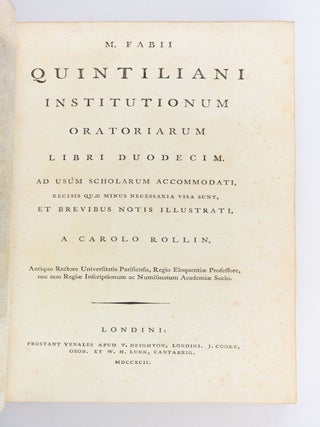 INSTITUTIONEM ORATORIARUM LIBRI DUODECIM. AD USUM SCHOLARUM ACCOMODATI, . . . ET BREVIBUS NOTIS ILLUSTRATI, A CAROLO ROLLIN.