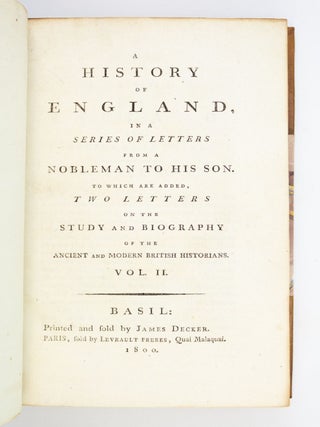 A HISTORY OF ENGLAND, IN A SERIES OF LETTERS FROM A NOBLEMAN TO HIS SON.