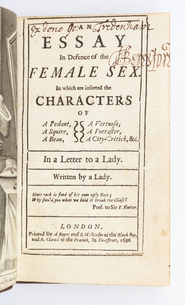 (ST19572) AN ESSAY IN DEFENCE OF THE FEMALE SEX. IN WHICH ARE INSERTED THE CHARACTERS OF...