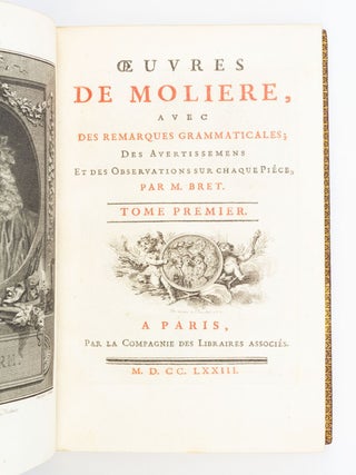 OEUVRES DE MOLIÈRE, AVEC DES REMARQUES GRAMMATICALES; DES AVERTISSEMENS ET DES OBSERVATIONS SUR CHAQUE PIÈCE, PAR M. BRET.