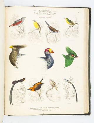 LEAVES FROM THE BOOK OF NATURE, CONTAINING THE PRINCIPAL ILLUSTRATIONS IN JARDINE'S NATURALIST'S LIBRARY.