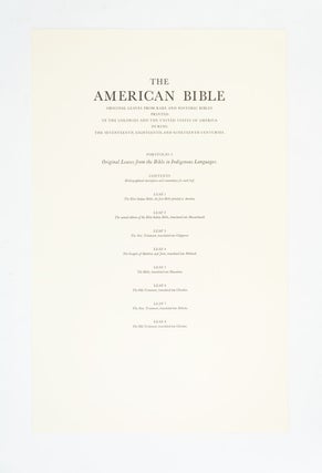 THE AMERICAN BIBLE: ORIGINAL LEAVES FROM RARE AND HISTORIC BIBLES PRINTED IN THE COLONIES AND THE UNITED STATES DURING THE SEVENTEENTH, EIGHTEENTH, AND NINETEENTH CENTURIES.