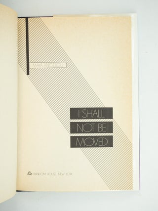 I SHALL NOT BE MOVED.